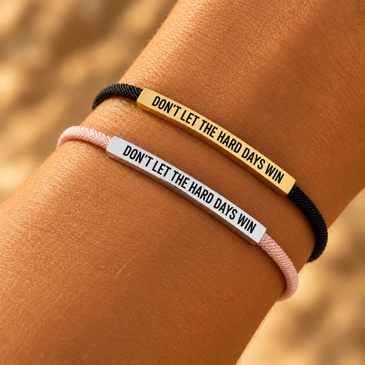 Don't Let The Hard Days Win Armband