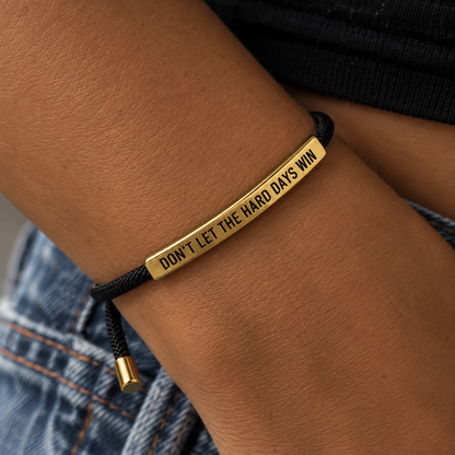 Don't Let The Hard Days Win Armband