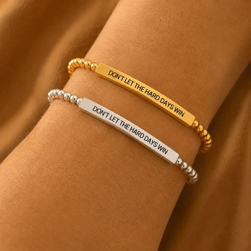 Don't Let The Hard Days Win Rostfritt Stål Armband