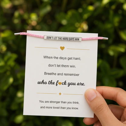 Don't Let The Hard Days Win Armband