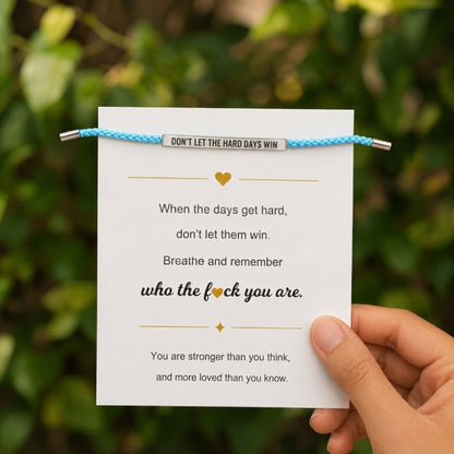 Don't Let The Hard Days Win Armband