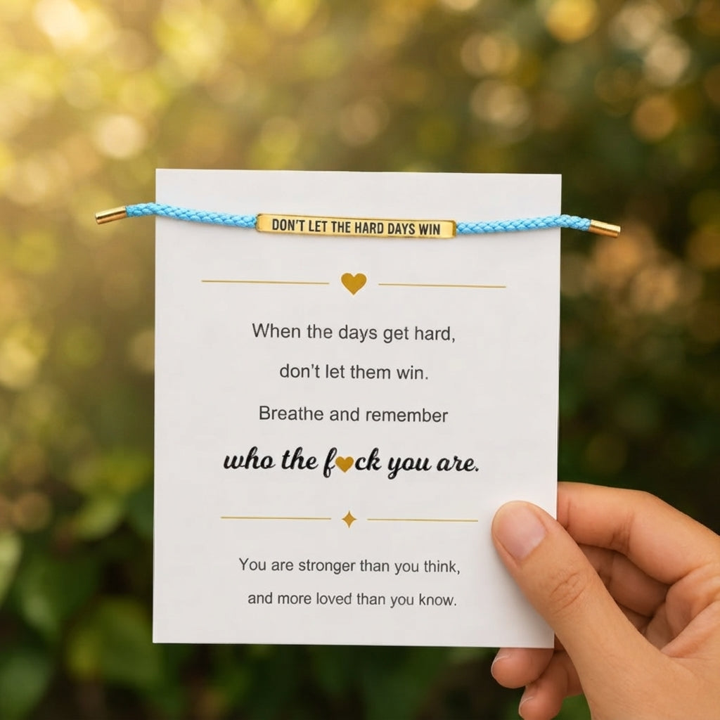 Don't Let The Hard Days Win Armband
