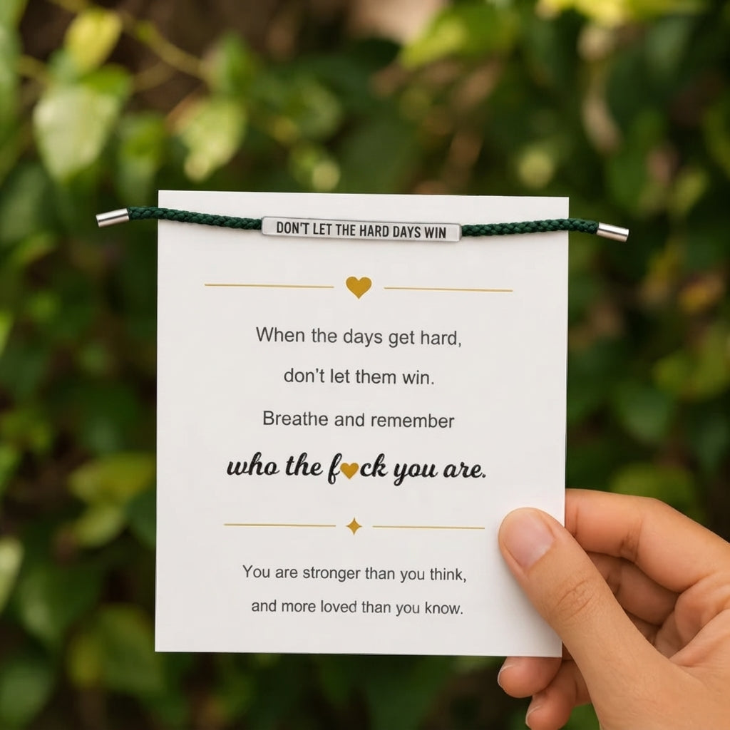Don't Let The Hard Days Win Armband