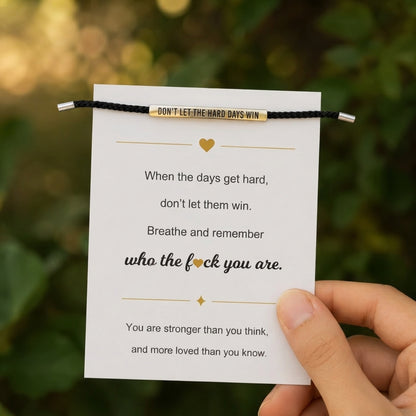 Don't Let The Hard Days Win Armband